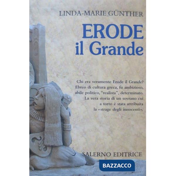 Erode il Grande. Ediz. italiana e tedesca