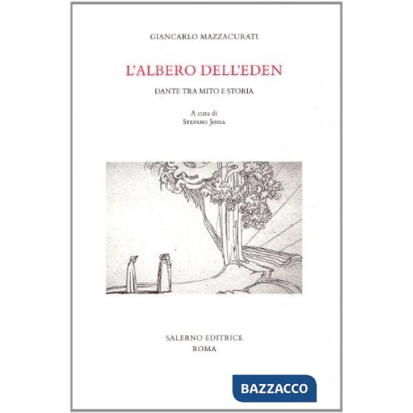 Albero dell'Eden. Dante tra mito e storia (L')