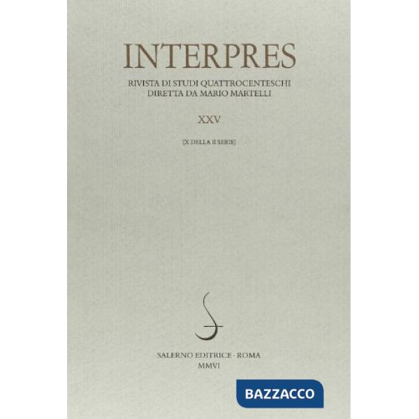 Interpres. Rivista di studi quattrocenteschi (2006). Vol. 25