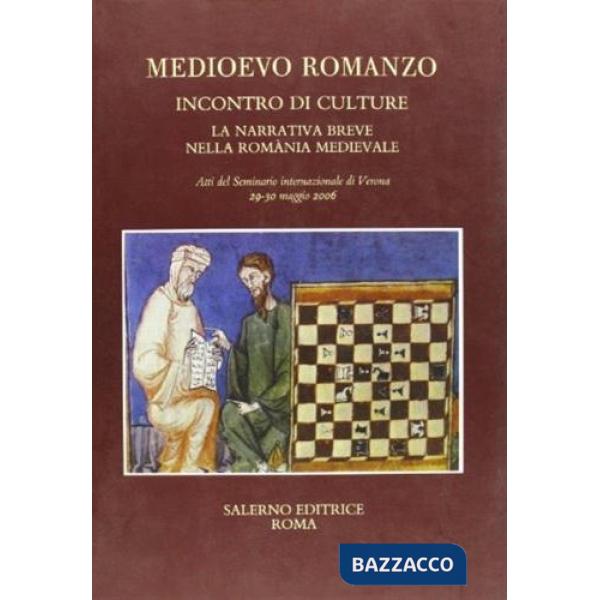 Incontro di culture. La narrativa breve nella Romània medievale. Atti del Seminario internazionale (Verona, 29-30 maggio 2006)