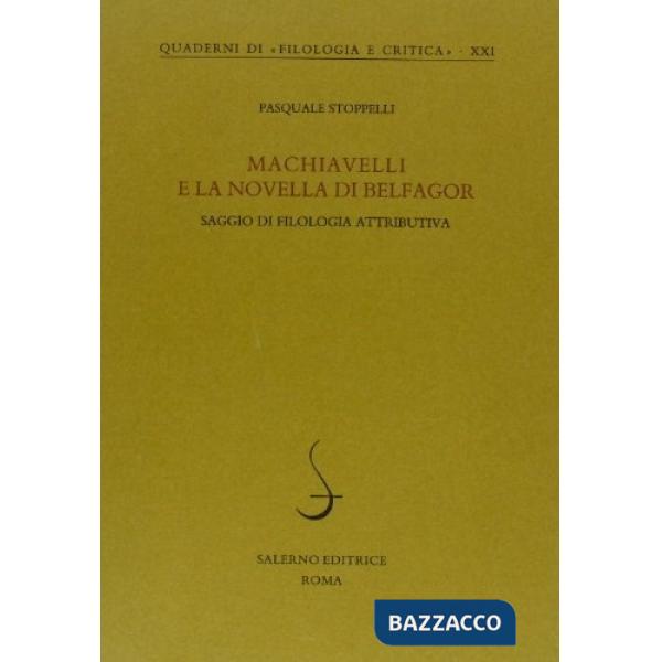 Machiavelli e la novella di Belfagor. Saggio di filologia attributiva