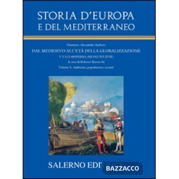 Storia d'Europa e del Mediterraneo. Vol. 10: Ambiente, popolazione, società