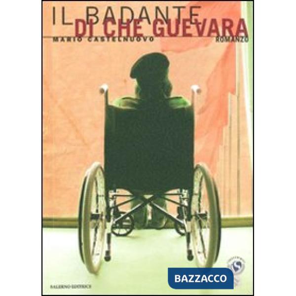 Badante di Che Guevara (Il)