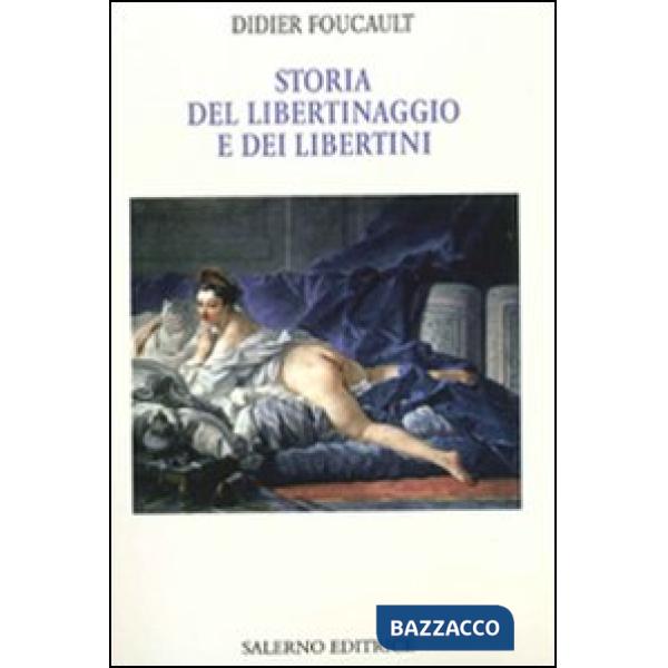 Storia del libertinaggio e dei libertini