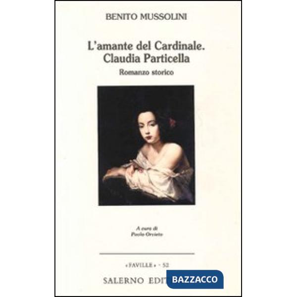 Amante del cardinale. Claudia Particella (L')