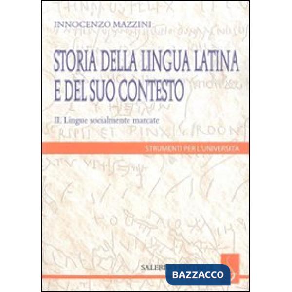 Storia della lingua latina e del suo contesto. Vol. 2: Lingue socialmente marcate