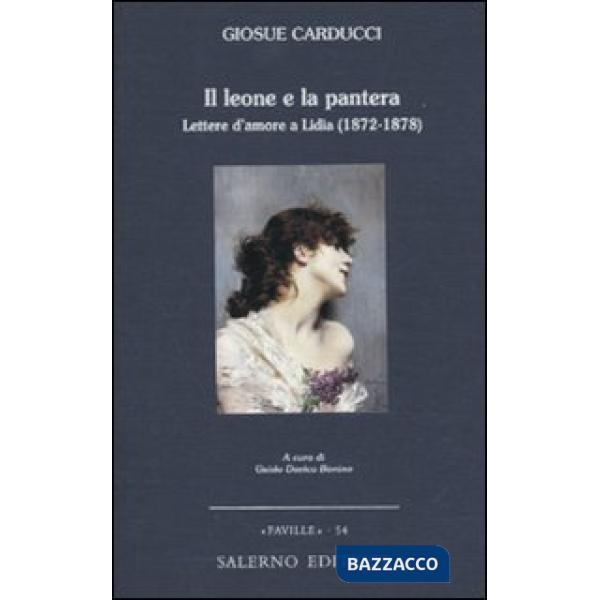 Leone e la pantera. Lettere d'amore a Lidia (1872-1878) (Il)