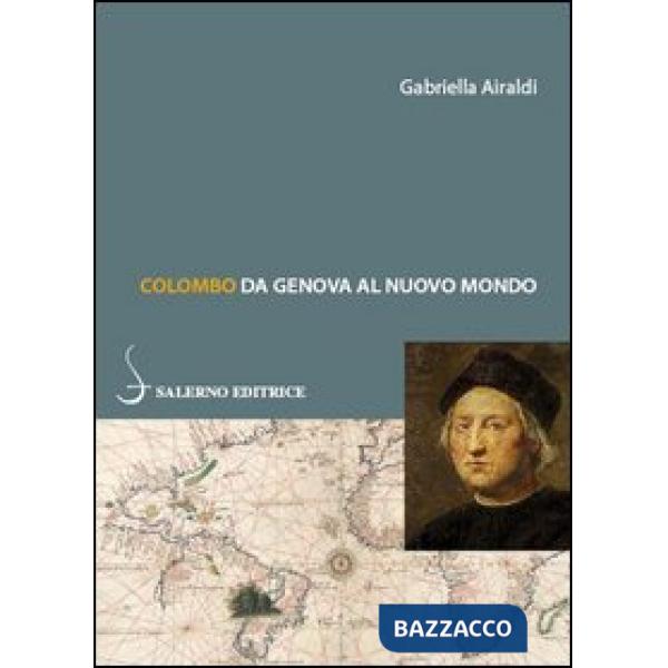 Colombo. Da Genova al Nuovo Mondo