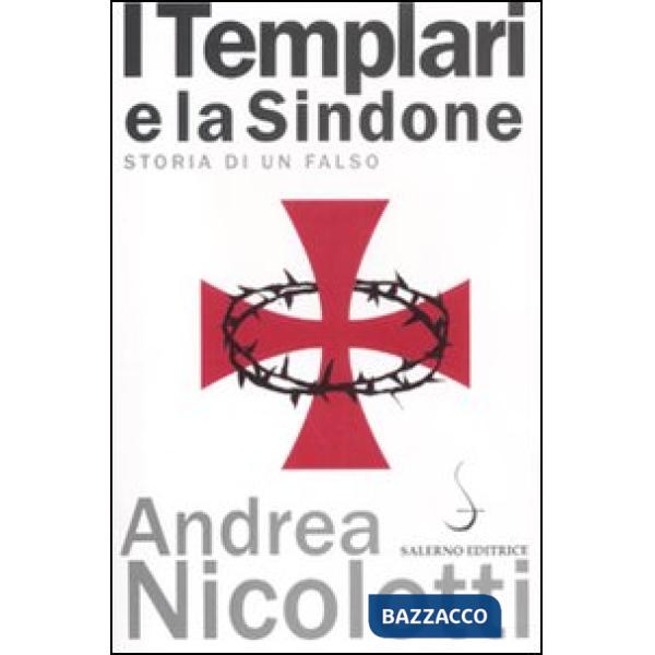 Templari e la Sindone. Storia di un falso (I)