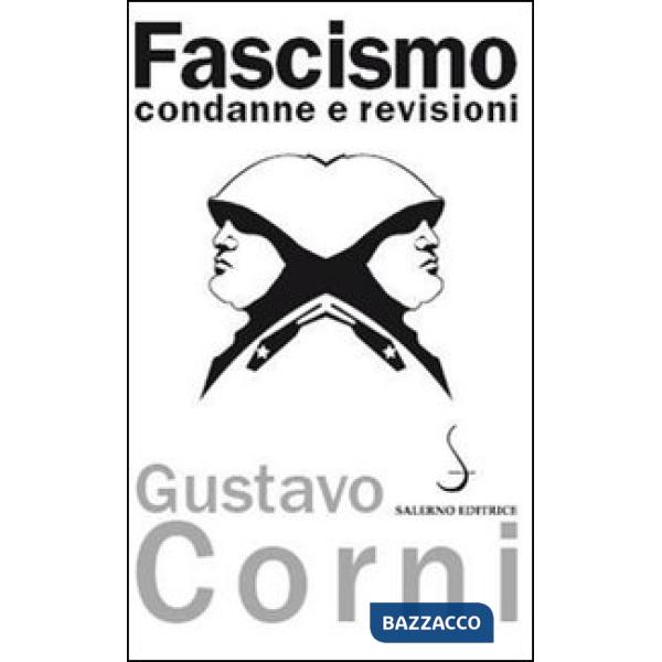 Fascismo. Condanne e revisioni