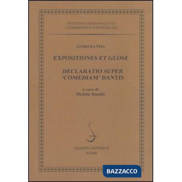 Expositiones et glose. Declaratio super «Comediam» Dantis. Ediz. multilingue