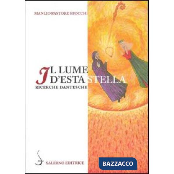 Lume d'esta stella. Ricerche dantesche (Il)