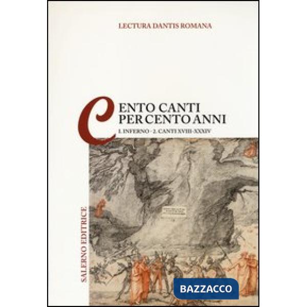 Lectura Dantis romana. Cento canti per cento anni. Vol. 1/2: Inferno. Canti XVII