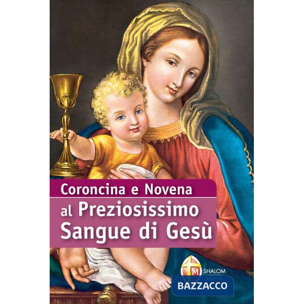 Coroncina e Novena al preziosissimo sangue di Gesù