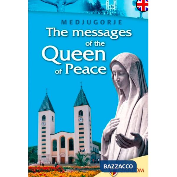 Messages of the Queen of Peace (The)