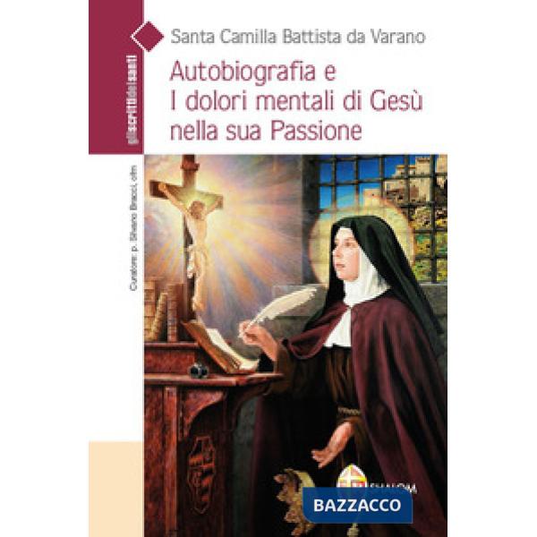 Autobiografia e i dolori mentali di Gesù nella sua Passione
