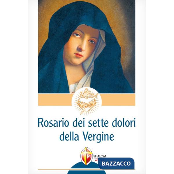 Rosario dei 7 dolori della Vergine (Il)