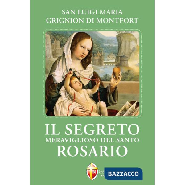 Segreto meraviglioso del santo rosario (Il)