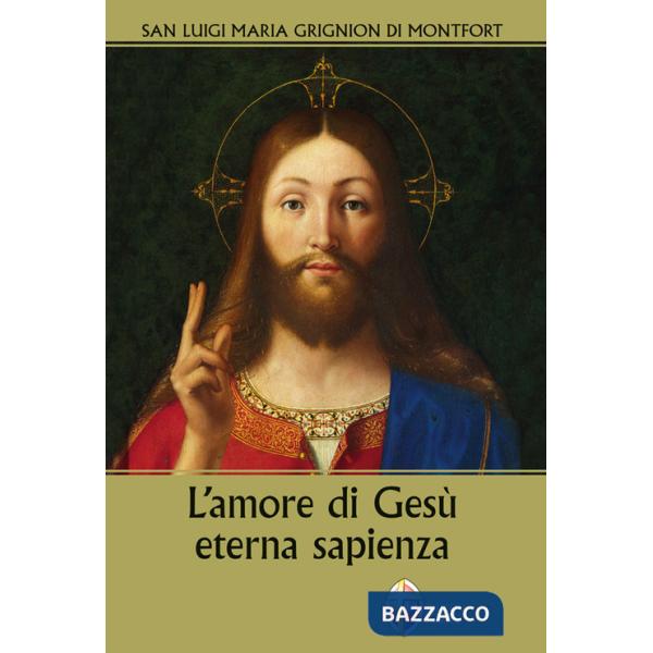 Amore di Gesù eterna sapienza (L')