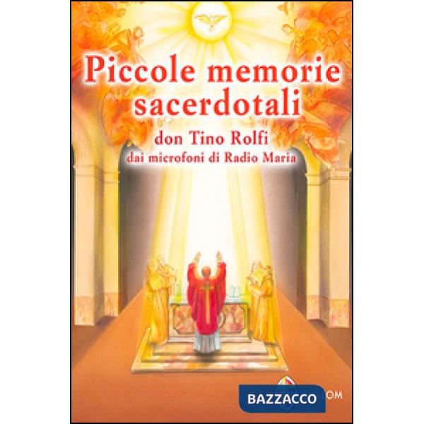 Piccole memorie sacerdotali. Don Tino Rolfi dai microfoni di Radio Maria