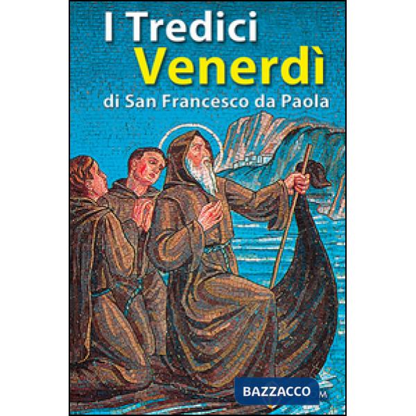 Tredici venerdì di san Francesco da Paola (I)
