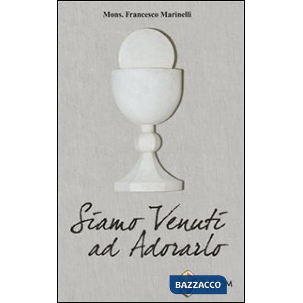 Siamo venuti ad adorarlo