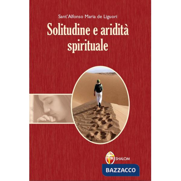 Solitudine e aridità spirituale