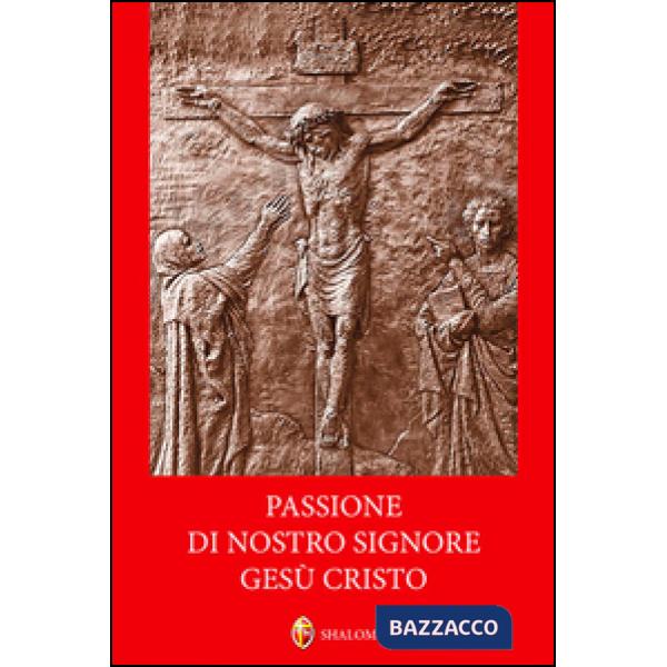 Passione di nostro signore Gesù Cristo