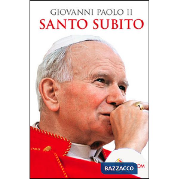 Giovanni Paolo II santo subito