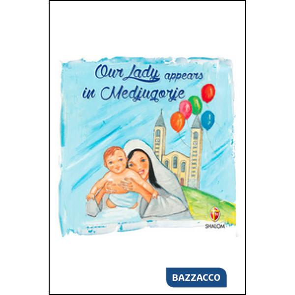 Madonna appare a Medjugorje. Ediz. inglese (La)