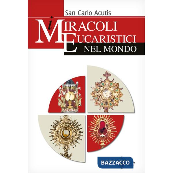Miracoli eucaristici nel mondo (I)