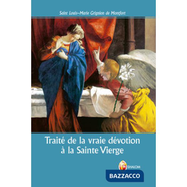 Traité de la vraie dévotion à la Sainte Vierge