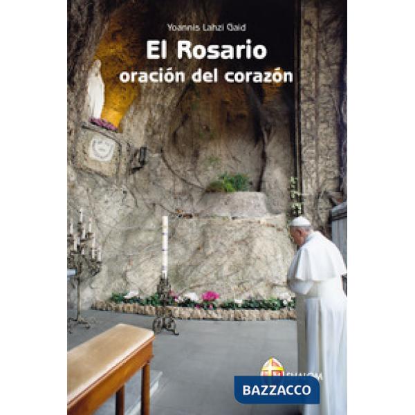 Rosario. Oración del corazón (El)