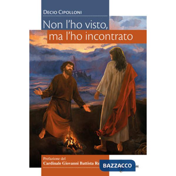 Non l'ho visto, ma l'ho incontrato