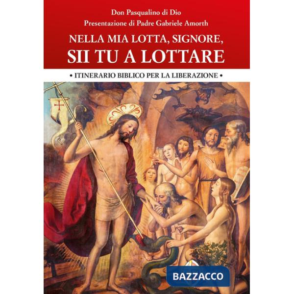 Nella mia lotta, Signore, sii tu a lottare. Itinerario biblico per la liberazione