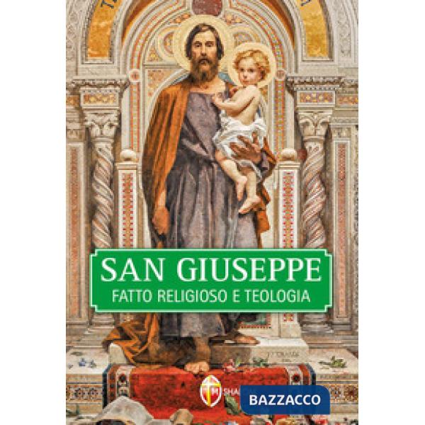 San Giuseppe. Fatto religioso e teologia