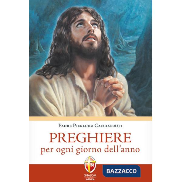 Preghiere per ogni giorno dell'anno