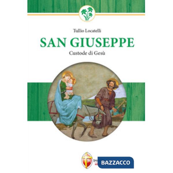 San Giuseppe custode di Gesù