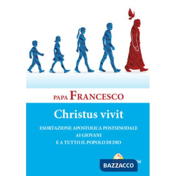 «Christus vivit». Esortazione apostolica postsinodale ai giovani e a tutto il po
