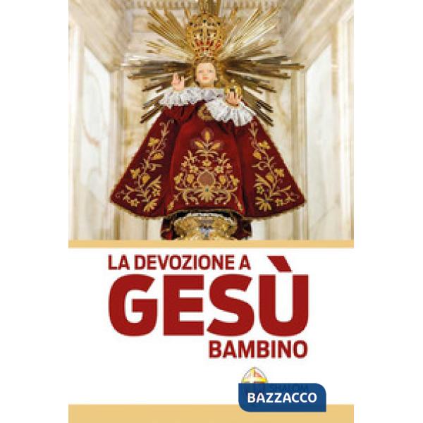 Devozione a Gesù Bambino (La)