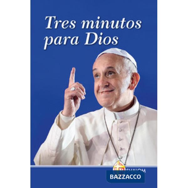Tres minutos para Dios