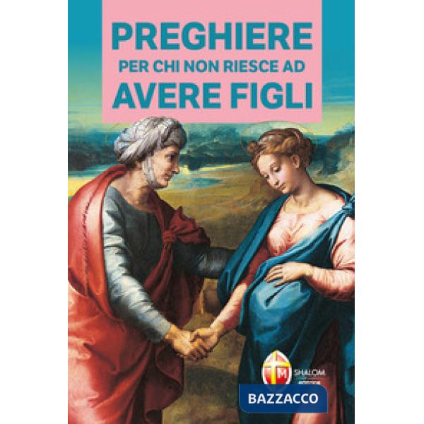 Preghiere per chi non riesce ad avere figli