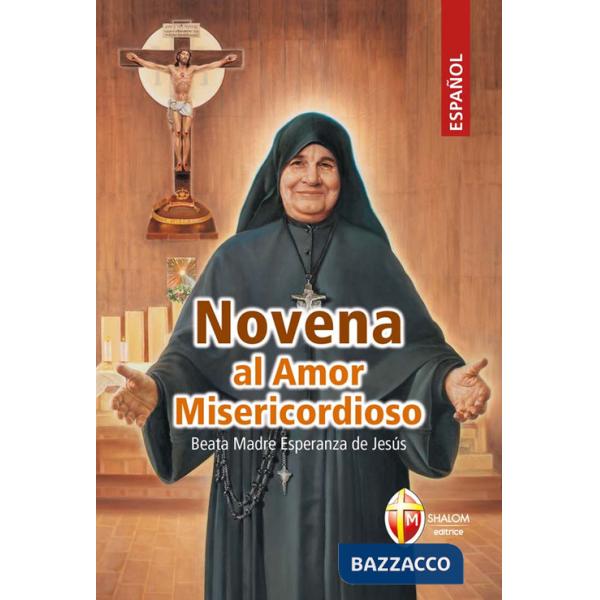 Novena al Amor Misericordioso. Beata Madre Esperanza de Jesús
