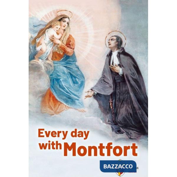Every day with Montfort