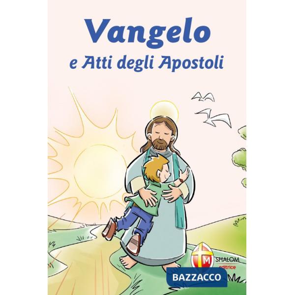 Vangelo e Atti degli Apostoli. Prima Confessione