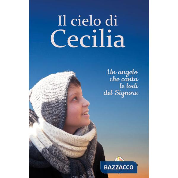 Cielo di Cecilia. Un angelo che canta le lodi del Signore (Il)