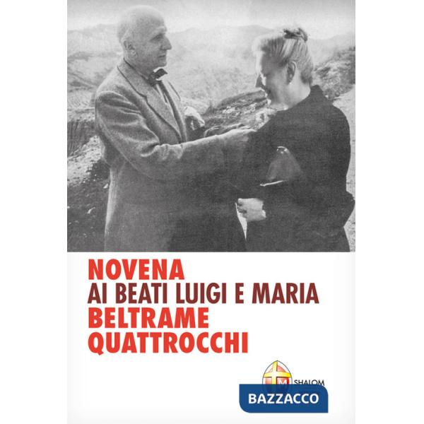 Novena ai beati Luigi e Maria Beltrame Quattrocchi