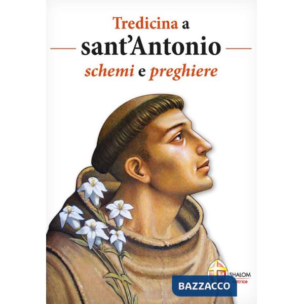 Tredicina a sant'Antonio. Schemi e preghiere