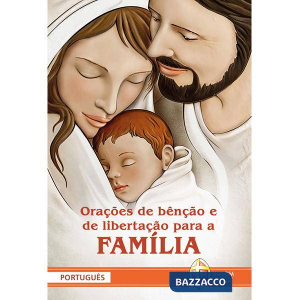 Orações de benção e de libertação para a família