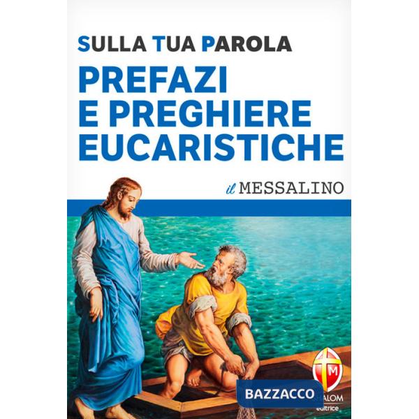 Prefazi e preghiere eucaristiche. Sulla tua Parola